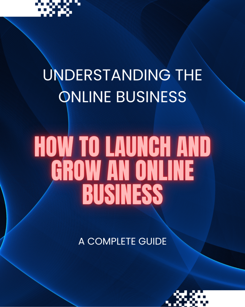 How to Launch and Grow an Online Business: A Complete Guide - HowKnowIt